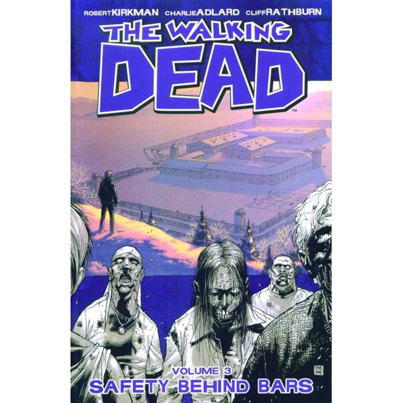 Walking Dead  | TPB Vol 03 Safety Behind Bars (new Ptg)