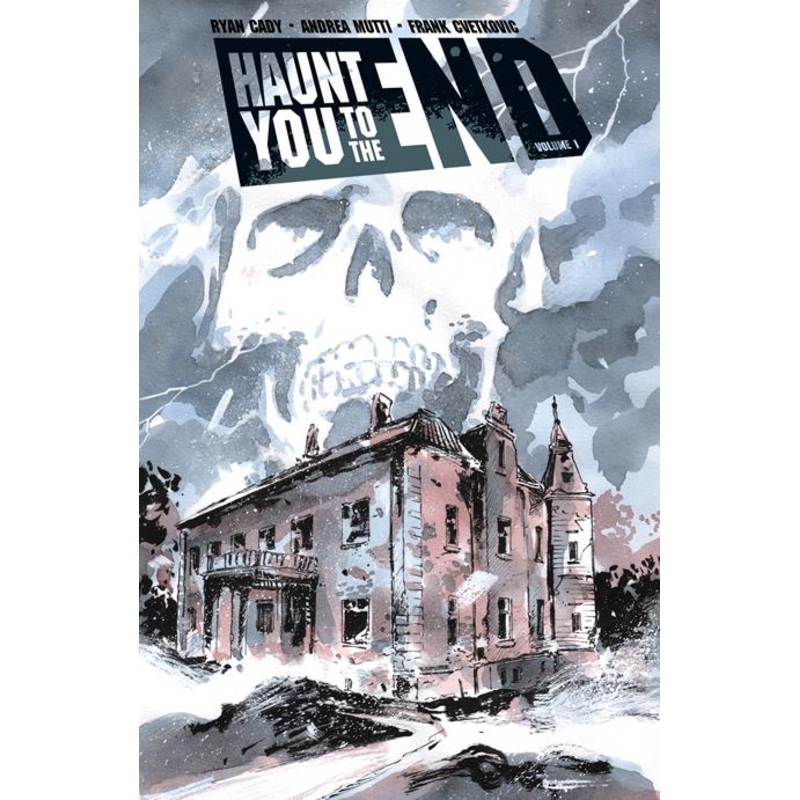 Haunt You To The End  | TPB