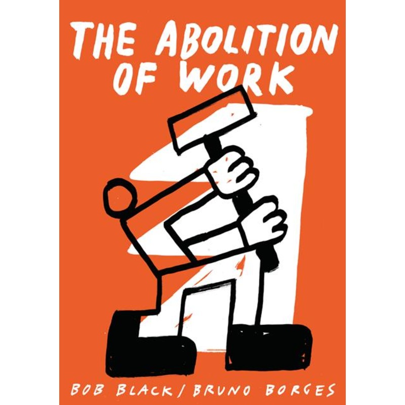 Abolition Of Work  | TPB