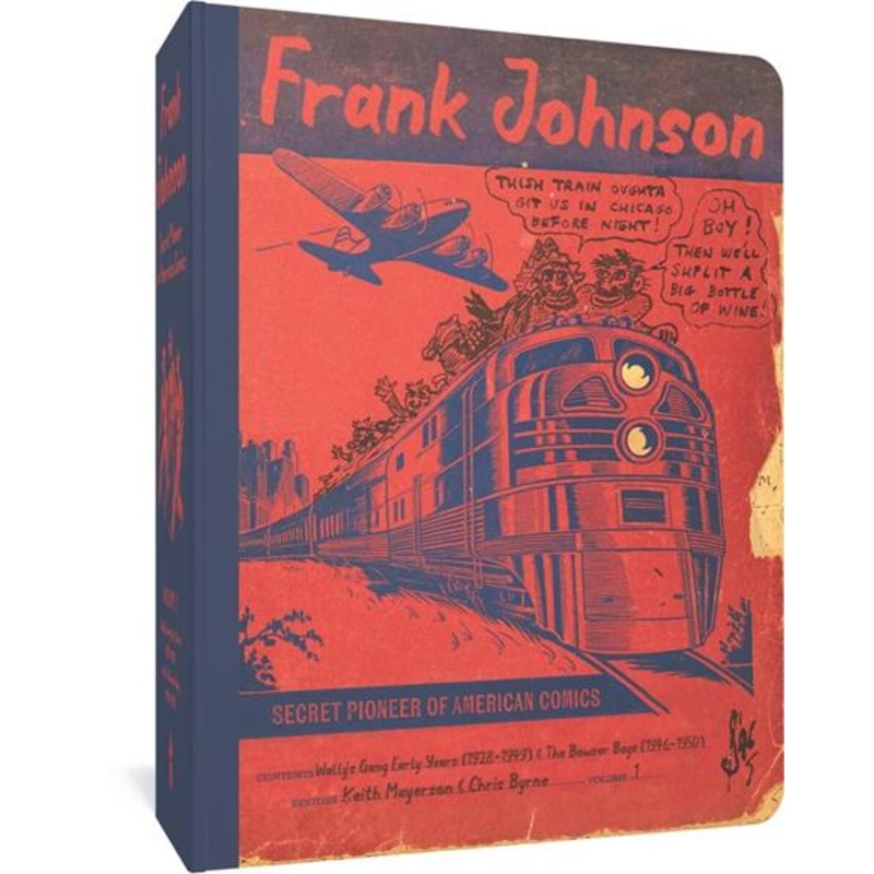 Frank Johnson Secret Pioneer Of American Comics  | TPB Vol 1 Wallys Gang Early Years 1928-1949 And The Bowser Boys 1946-1950