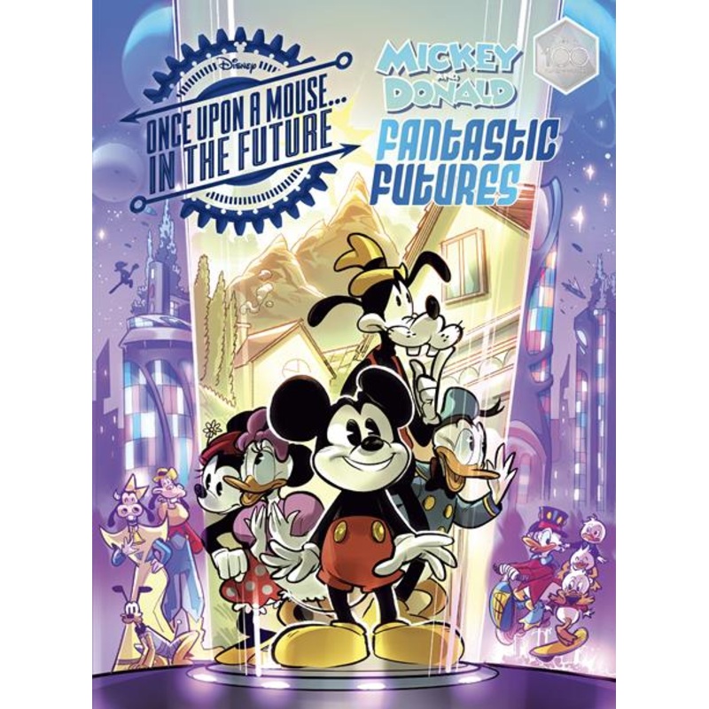 Walt Disneys Mickey And Donald Fantastic Futures  | Hardcover Classic Tales With A 22nd Century Twist