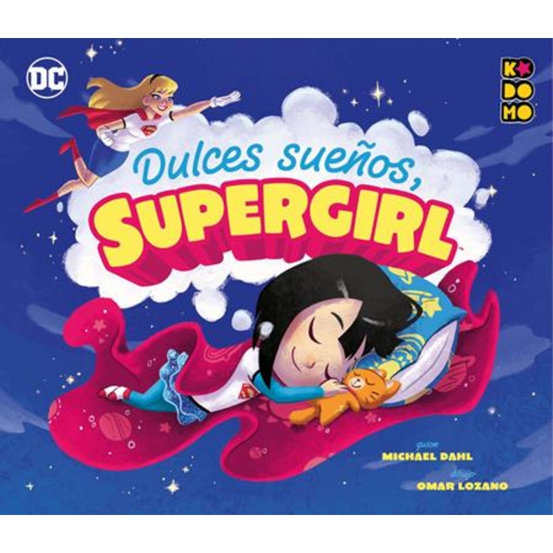 Dulces Sueos Supergirl  | Hardcover (spanish Edition)