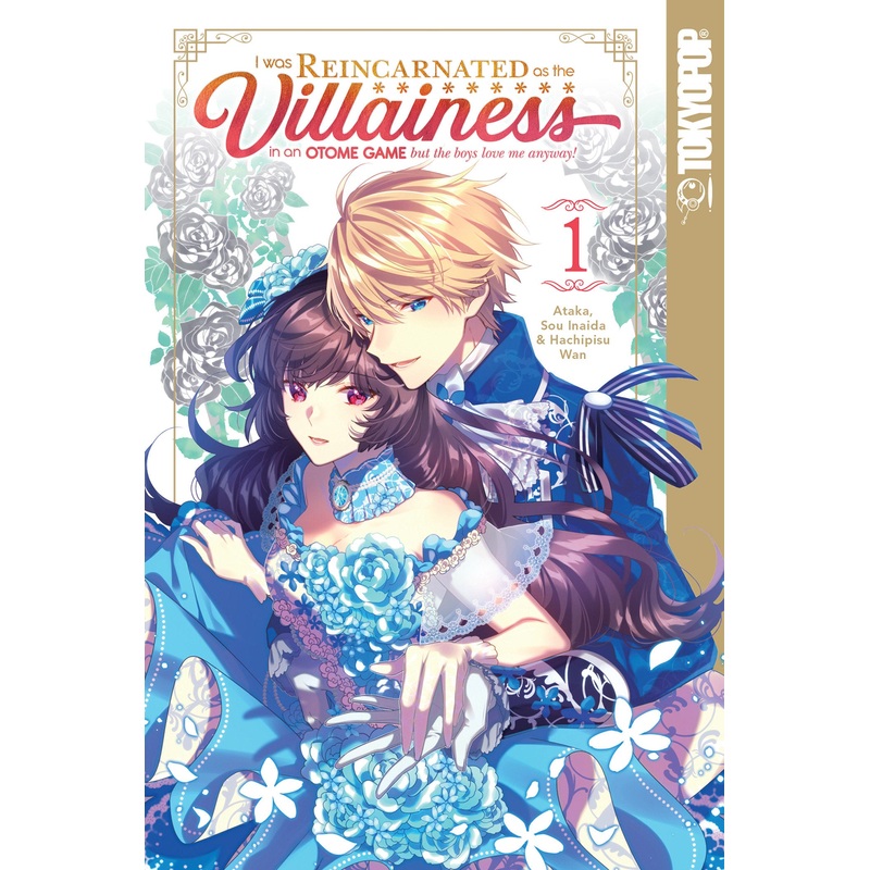 I Was Reincarnated as the Villainess in an Otome Game but the Boys Love Me Anyway!, Volume 1