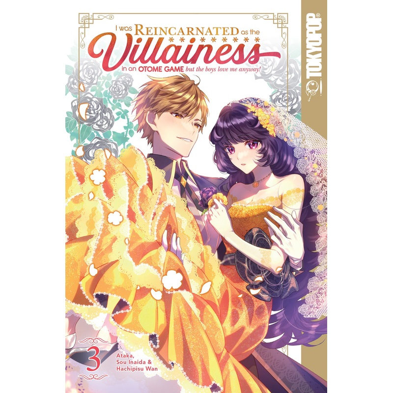 I Was Reincarnated as the Villainess in an Otome Game but the Boys Love Me Anyway!, Volume 3