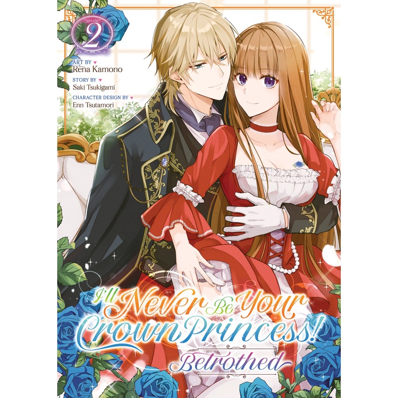 I’ll Never Be Your Crown Princess! – Betrothed (Manga) Vol. 2