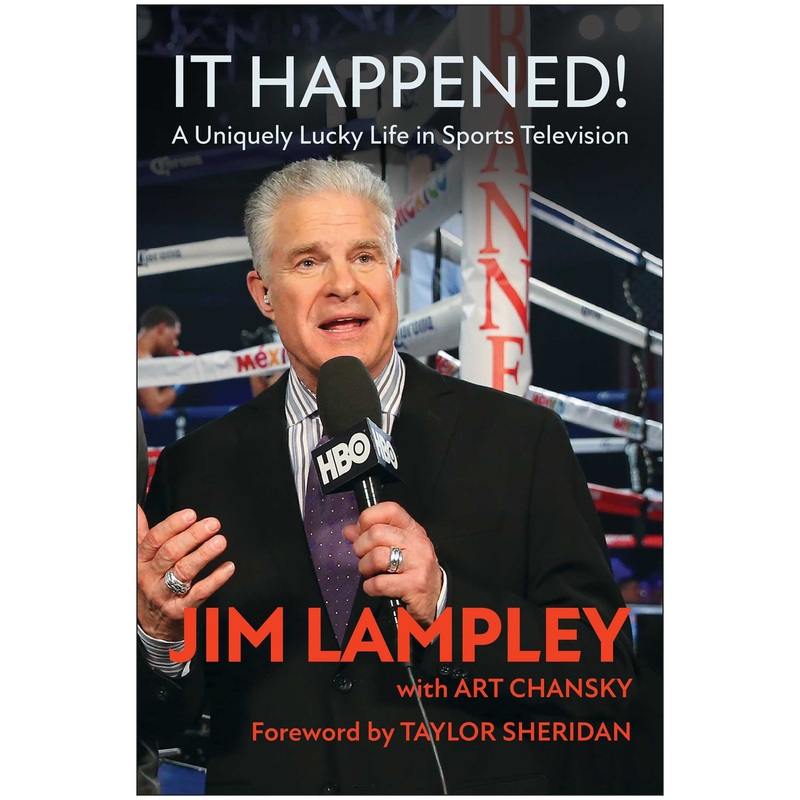It Happened!  A Uniquely Lucky Life in Sports Television