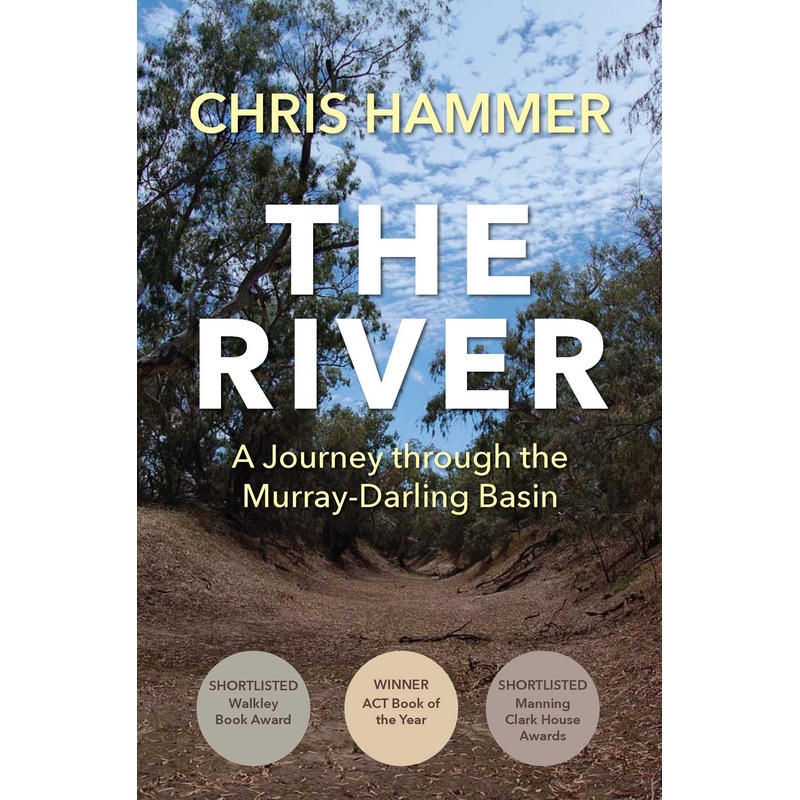 The River A Journey through the Murray-Darling Basin