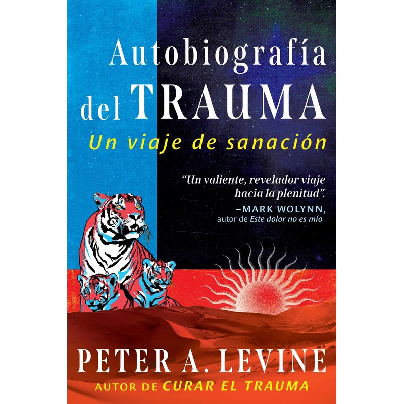 Autobiografa del trauma Un viaje de sanacin