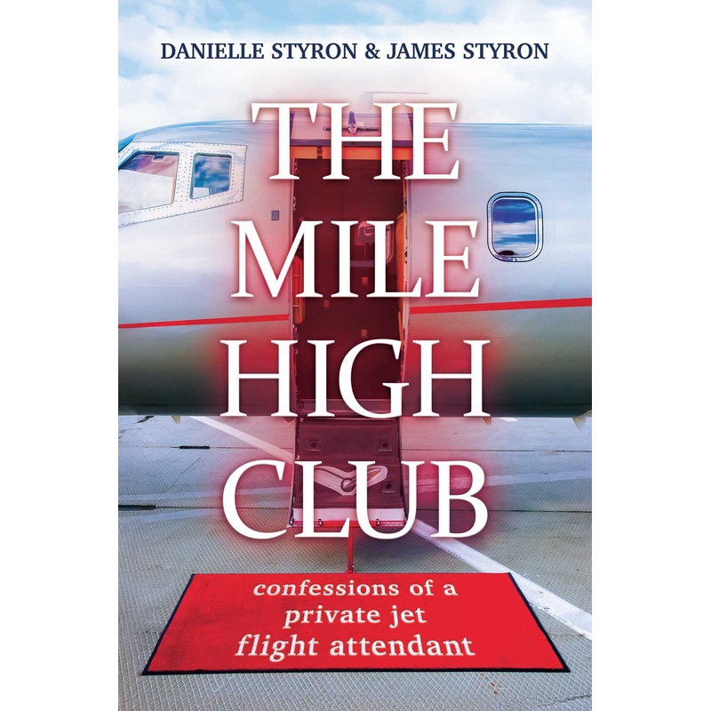 The Mile High Club Confessions of a Private Jet Flight Attendant