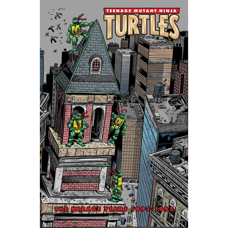 Teenage Mutant Ninja Turtles: The Mirage Years (19931995) | Hardcover