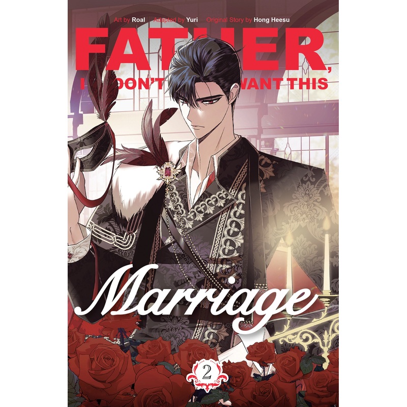 Father, I Don’t Want This Marriage, Volume 2