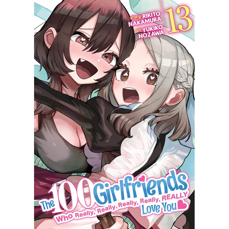 The 100 Girlfriends Who Really, Really, Really, Really, Really Love You Vol. 13