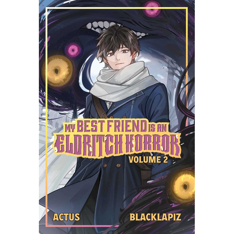 My Best Friend is an Eldritch Horror (Light Novel) Vol. 2