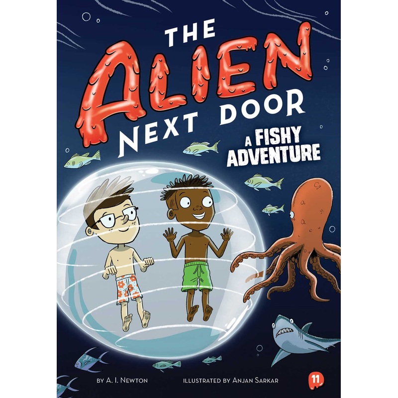 The Alien Next Door 11: A Fishy Adventure