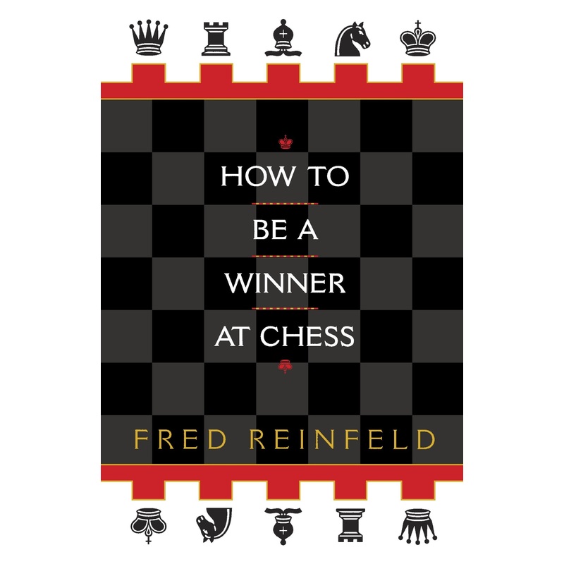 How to be a Winner at Chess