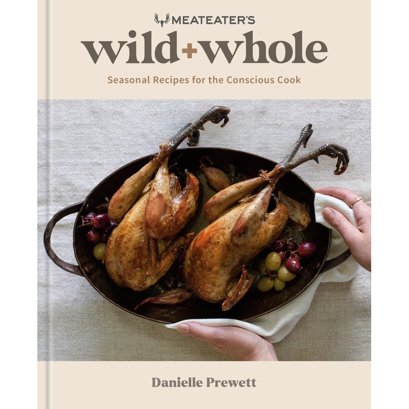 MeatEater’s Wild + Whole | Hardcover