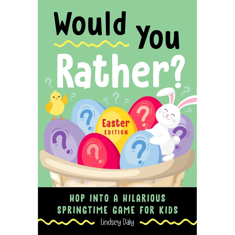 Would You Rather? Easter Edition