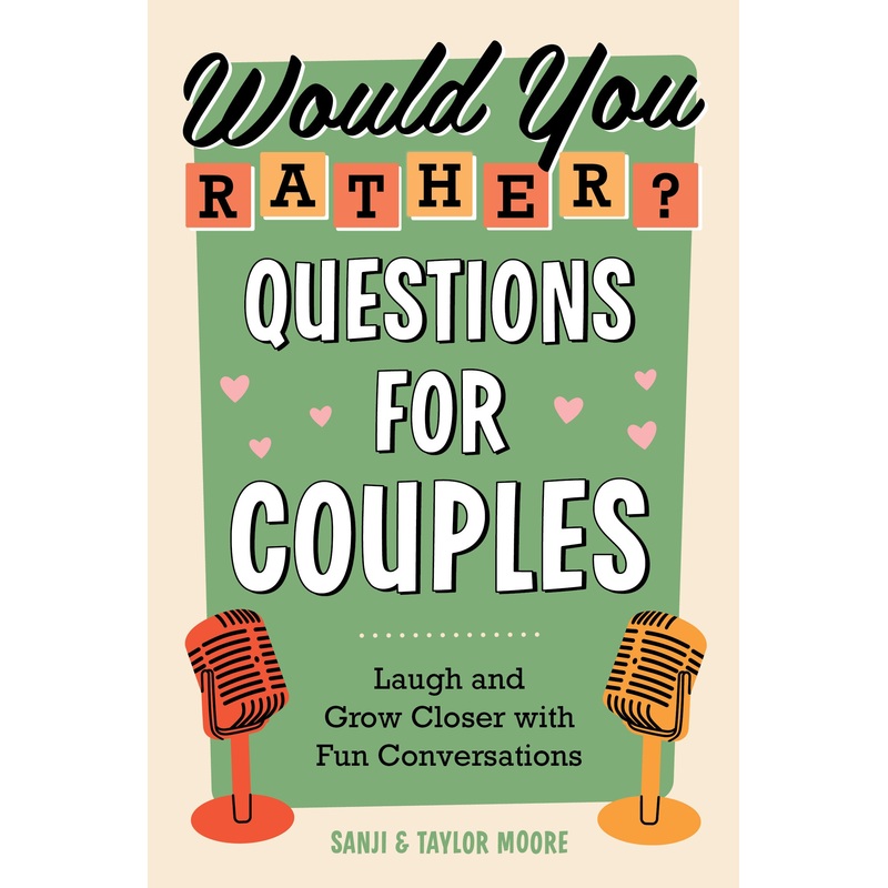 Would You Rather? Questions for Couples
