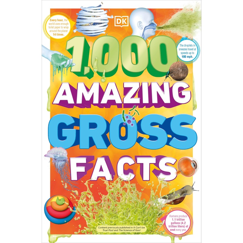 1,000 Amazing Gross Facts