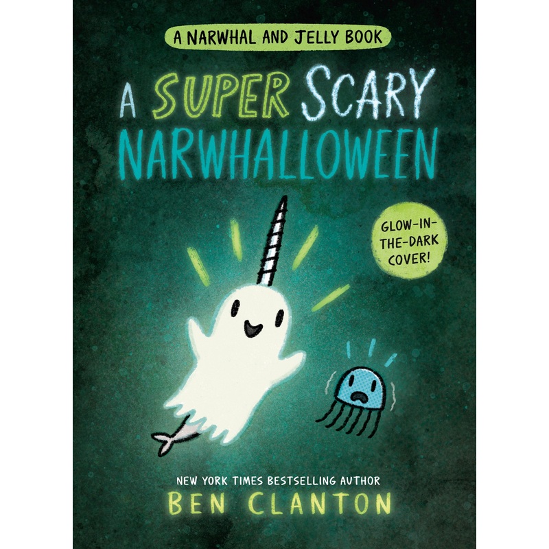 A Super Scary Narwhalloween (A Narwhal and Jelly Book #8) | Hardcover