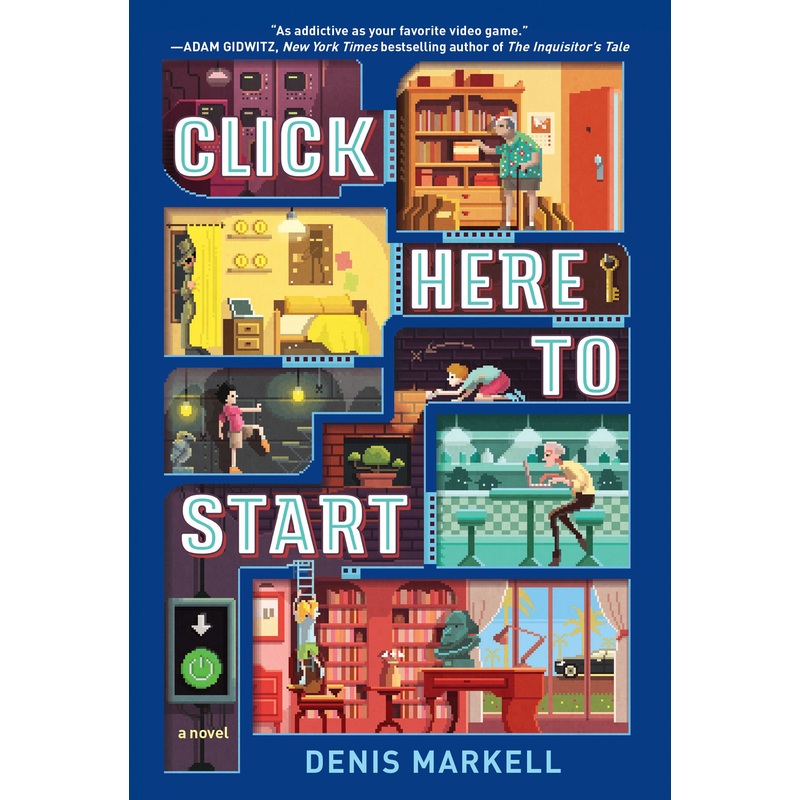 Click Here to Start (A Novel)
