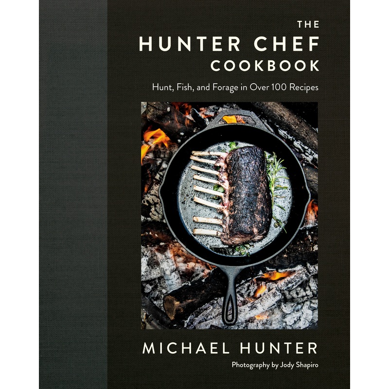 The Hunter Chef Cookbook | Hardcover