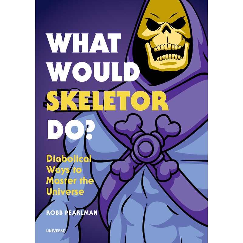 What Would Skeletor Do? | Hardcover