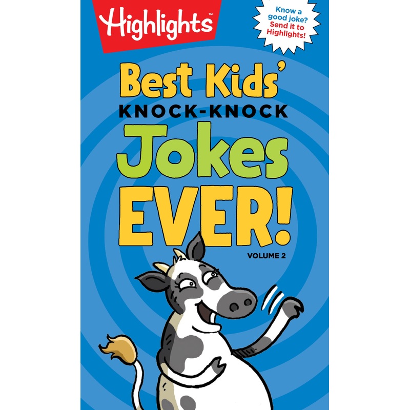 Best Kids’ Knock-Knock Jokes Ever! Volume 2