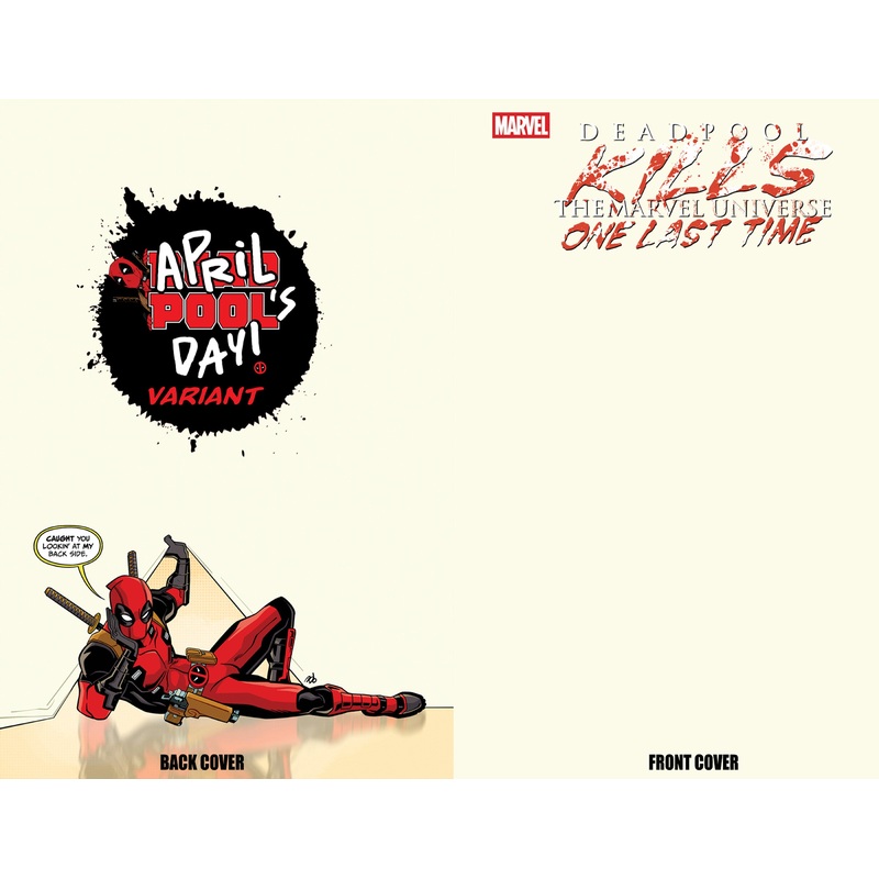 DEADPOOL KILLS THE MARVEL UNIVERSE ONE LAST TIME #1 DAVE BARDIN BLANK COVER APRIL POOL’S DAY VARIANT