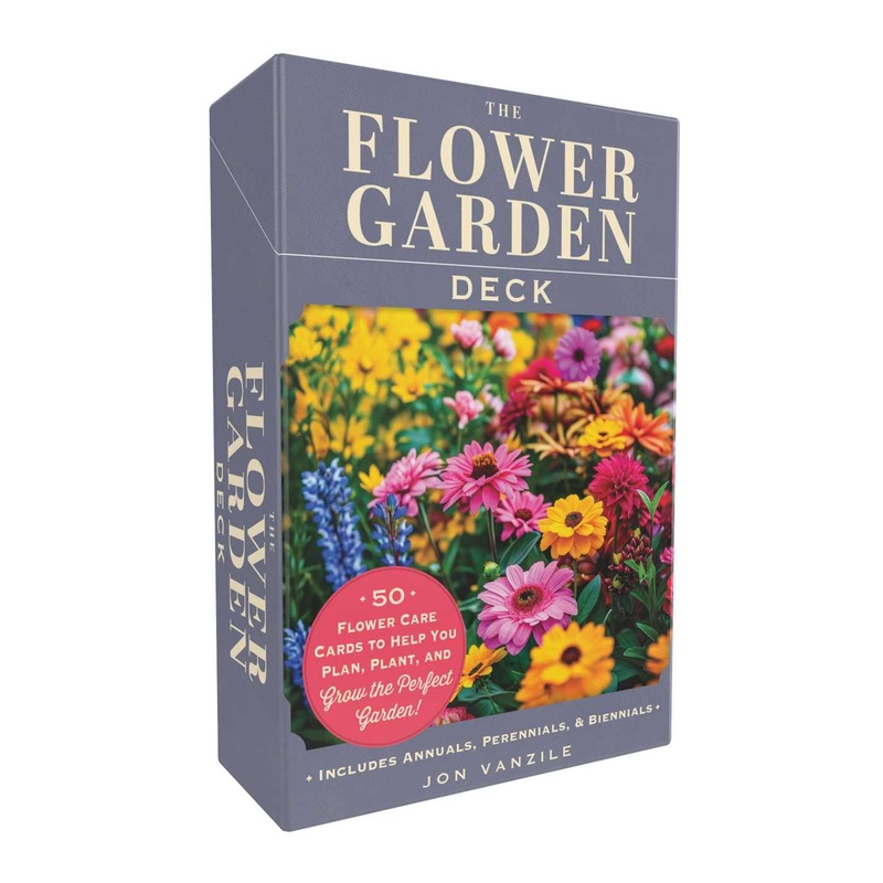 The Flower Garden Deck 50 Flower Care Cards to Help You Plan, Plant, and Grow the Perfect Garden!