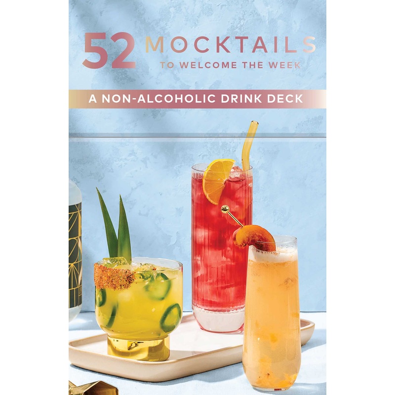 52 Mocktails to Welcome the Week A Non-Alcoholic Drink Deck