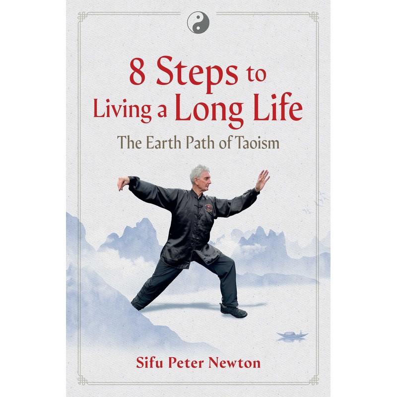 8 Steps to Living a Long Life The Earth Path of Taoism
