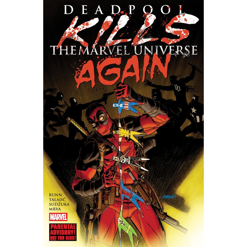 Deadpool Kills The Marvel Universe Again [New Printing]