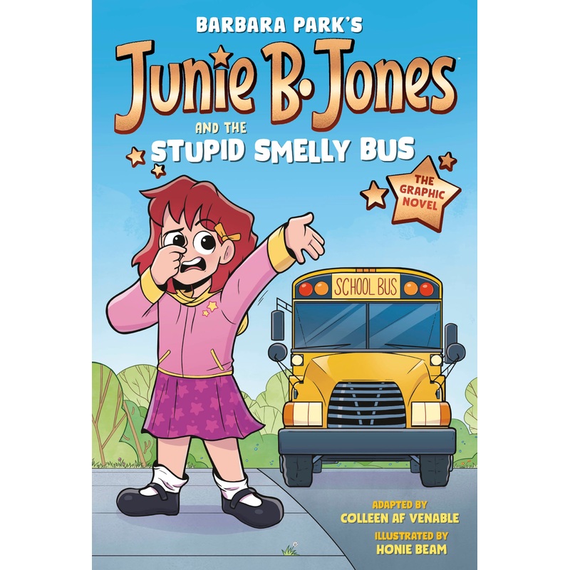Junie B. Jones and the Stupid Smelly Bus: The Graphic Novel | Hardcover