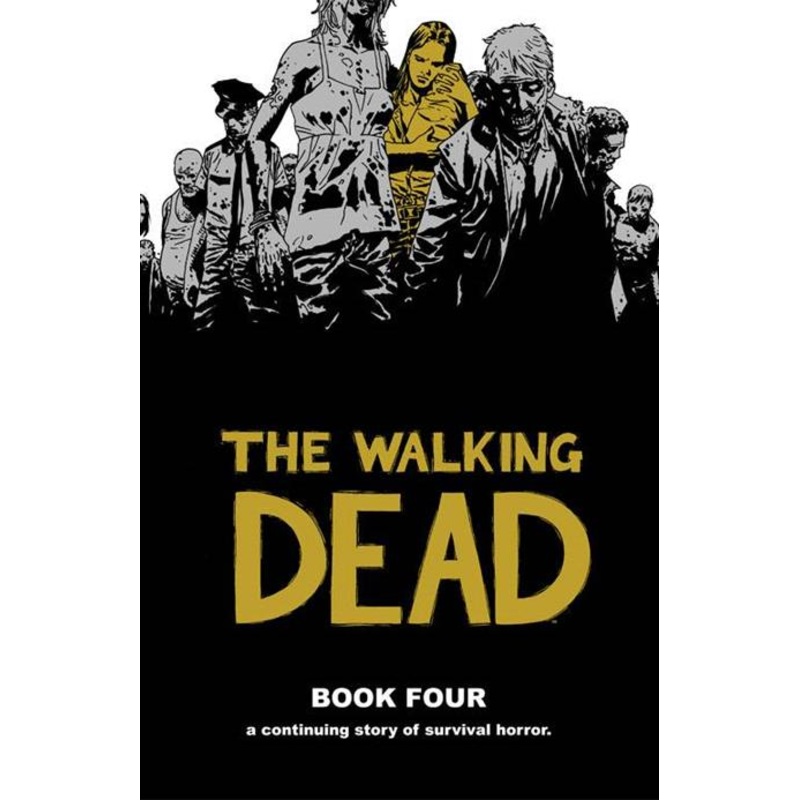 Walking Dead  | Hardcover Vol 04 New Ptg