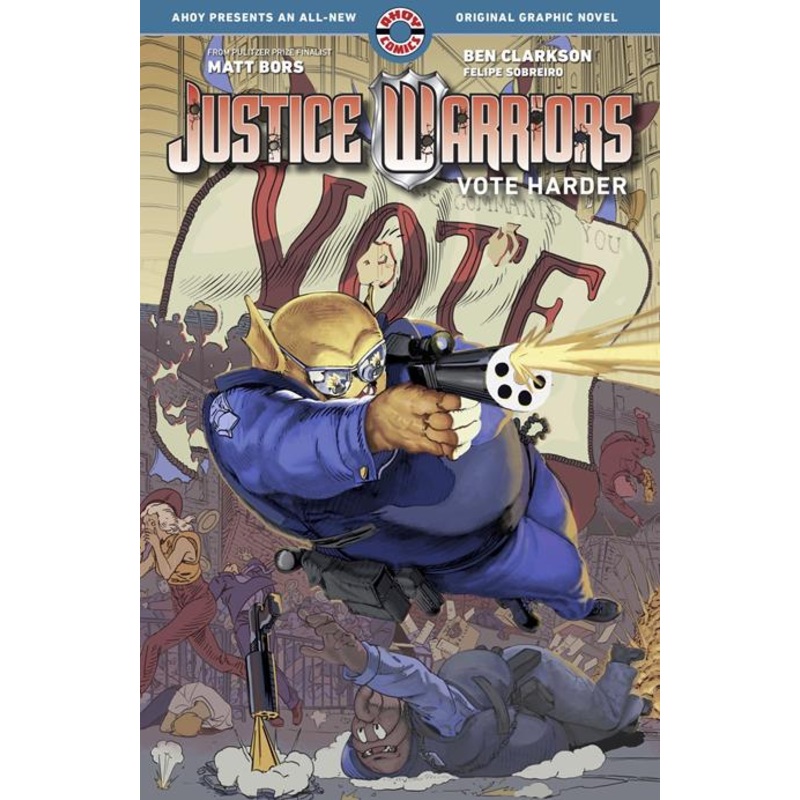 Justice Warriors  | TPB Vol 2 Vote Harder