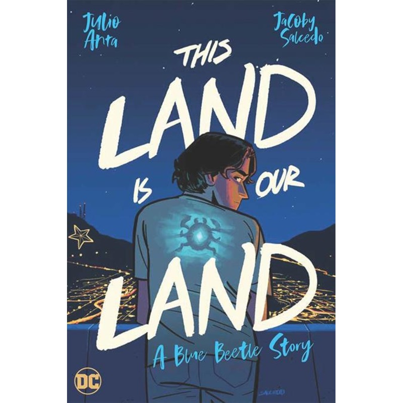 This Land Is Our Land A Blue Beetle Story  | TPB