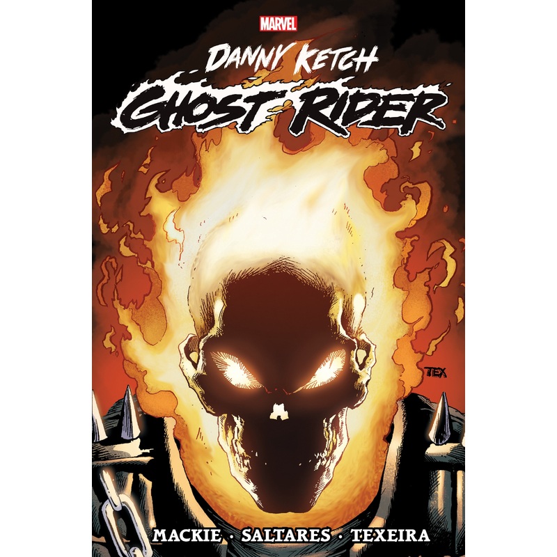 GHOST RIDER: DANNY KETCH OMNIBUS VOL. 1 MARK TEXEIRA COVER | Hardcover