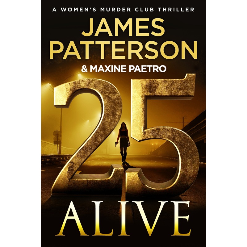 25 Alive (Women’s Murder Club 25)