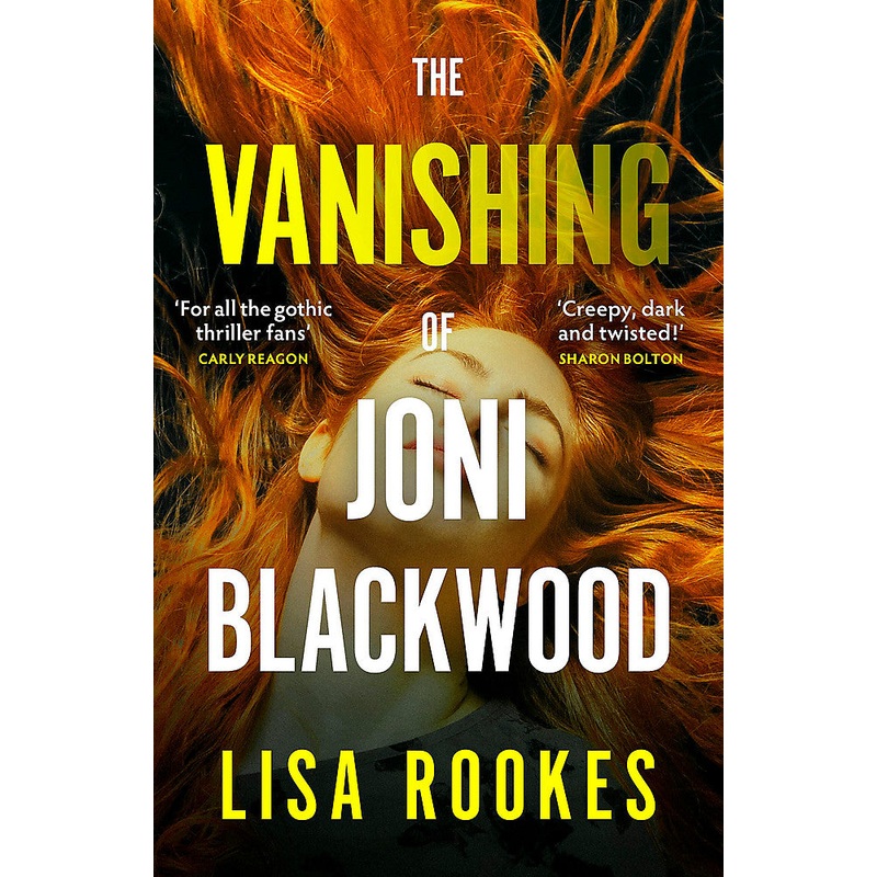 The Vanishing of Joni Blackwood A brilliantly chilling and thrilling mystery debut novel