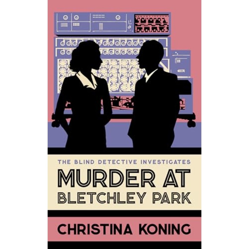 Murder at Bletchley Park (Blind Detective 8)