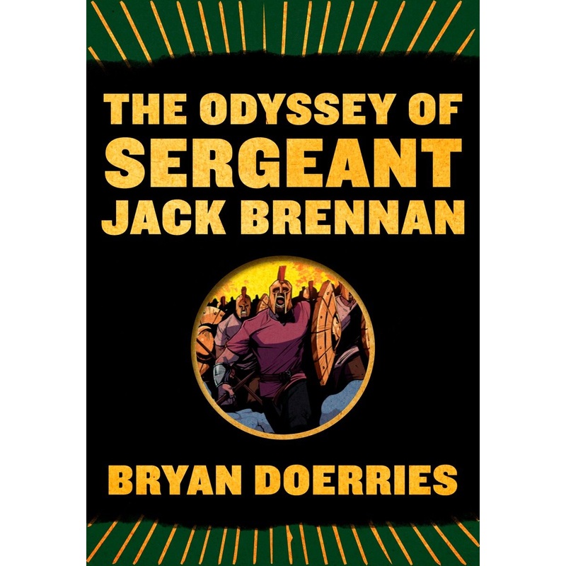 The Odyssey of Sergeant Jack Brennan