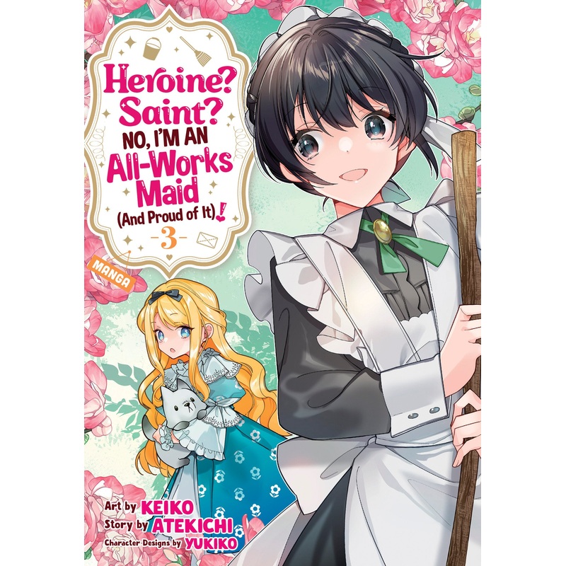 Heroine? Saint? No, I’m an All-Works Maid (And Proud of It)! (Manga) Vol. 3