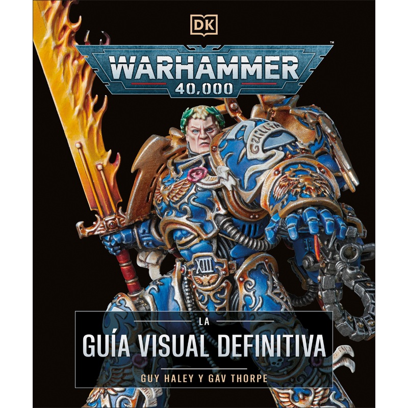 Warhammer 40,000 La gua visual definitiva (The Ultimate Guide) | Hardcover