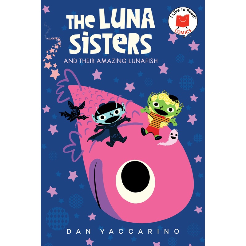 The Luna Sisters and Their Amazing Lunafish | Hardcover