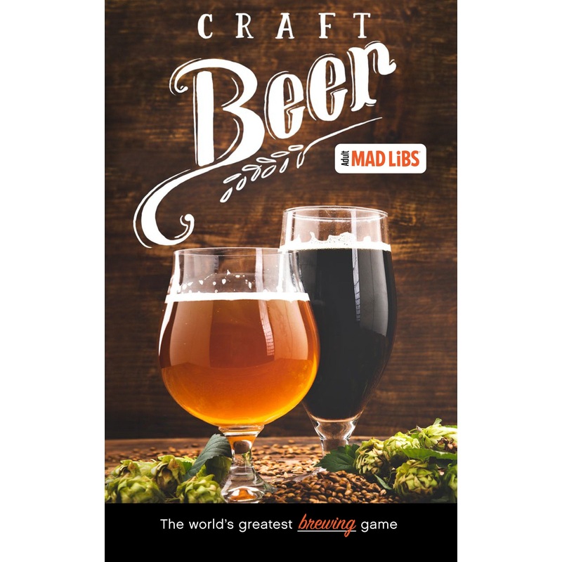 Craft Beer Mad Libs