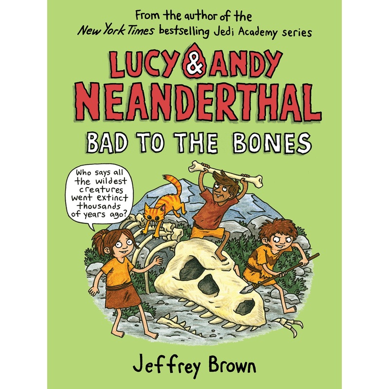 Lucy & Andy Neanderthal: Bad to the Bones