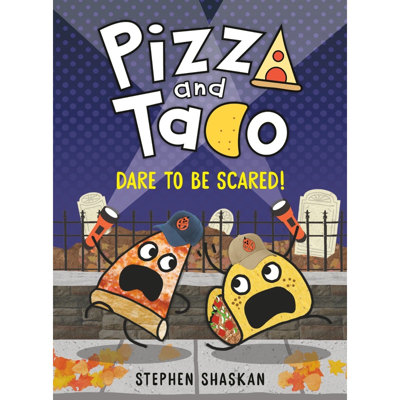 Pizza and Taco: Dare to Be Scared! | Hardcover