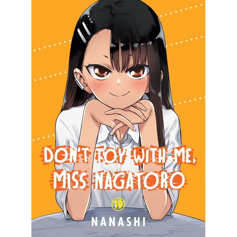 Don’t Toy with Me, Miss Nagatoro 19